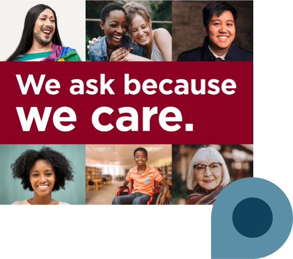 We Ask Because We Care